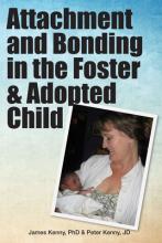 Attachment and Bonding in the Foster & Adopted Child Thumbnail